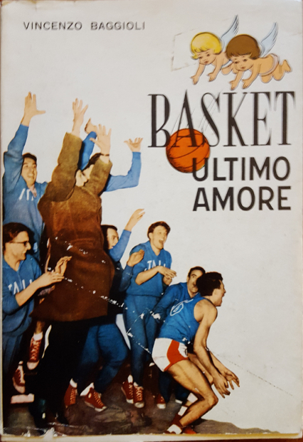 Vincenzo Baggioli, Basket ultimo amore